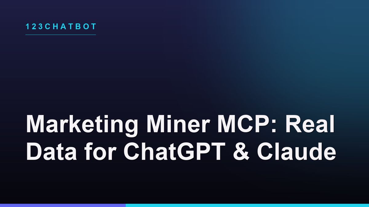 Marketing Miner Brings Real Market Data to ChatGPT and Claude with MCP
