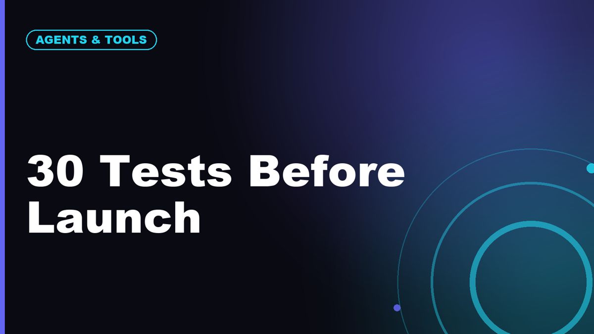 Chatbot Launch Checklist: 30 Things to Test Before Going Live