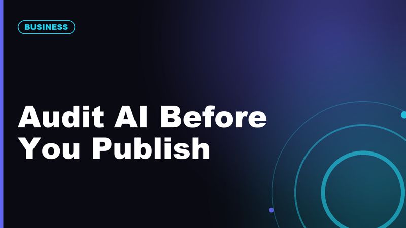 How to Audit AI-Generated Content Before Publishing